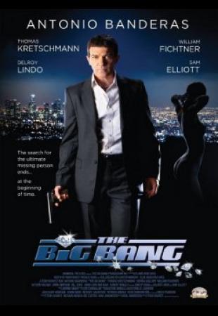 Большой выстрел / The Big Bang (2010) DVDRip смотреть онлайн